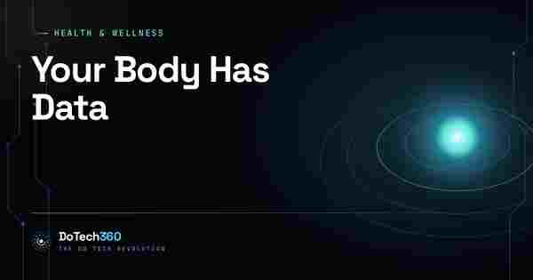 Your Body Has Data: Using Everyday Tech to Sleep, Move and Stress Better